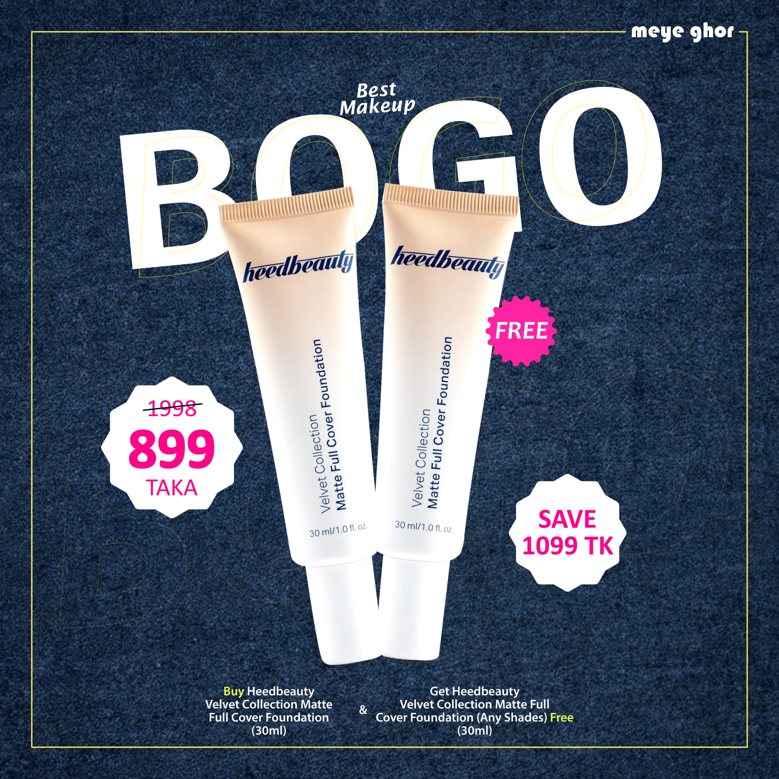 Buy Heedbeauty Velvet Collection Matie Full Cover Foundation (30ml) and Get Heedbeauty Velvet Collection Matie Full Cover Foundation (Any Shades) (30ml)